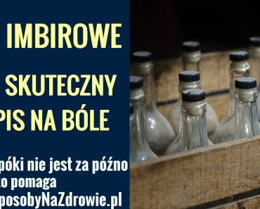 domowesposobynazdrowie.pl-piwo-imbirowe-na-bole-stary-przepis