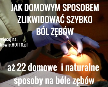 hotto.pl-bole-zebow-22-naturalne-domowe-sposoby